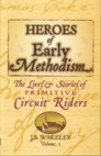 Heroes Of Early Methodism Volume 1 By J.B. Wakeley